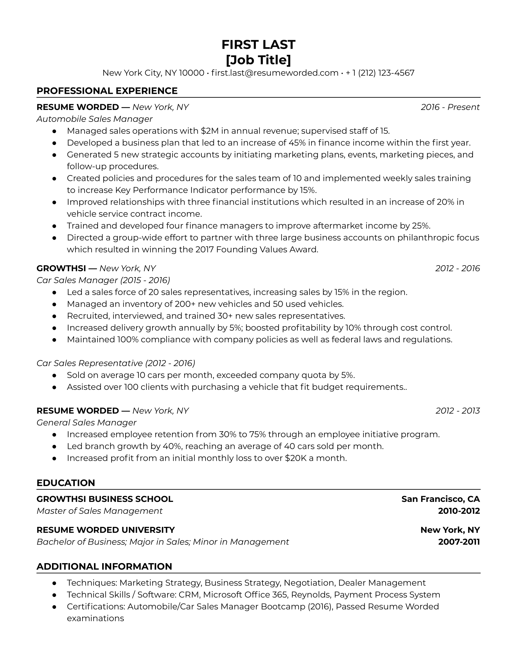 Car sales managers can demonstrate their familiarity with the field by including any accomplishments related to improving finance-derived profits, as well as listing their relevant skills and techniques in an “additional information” section.