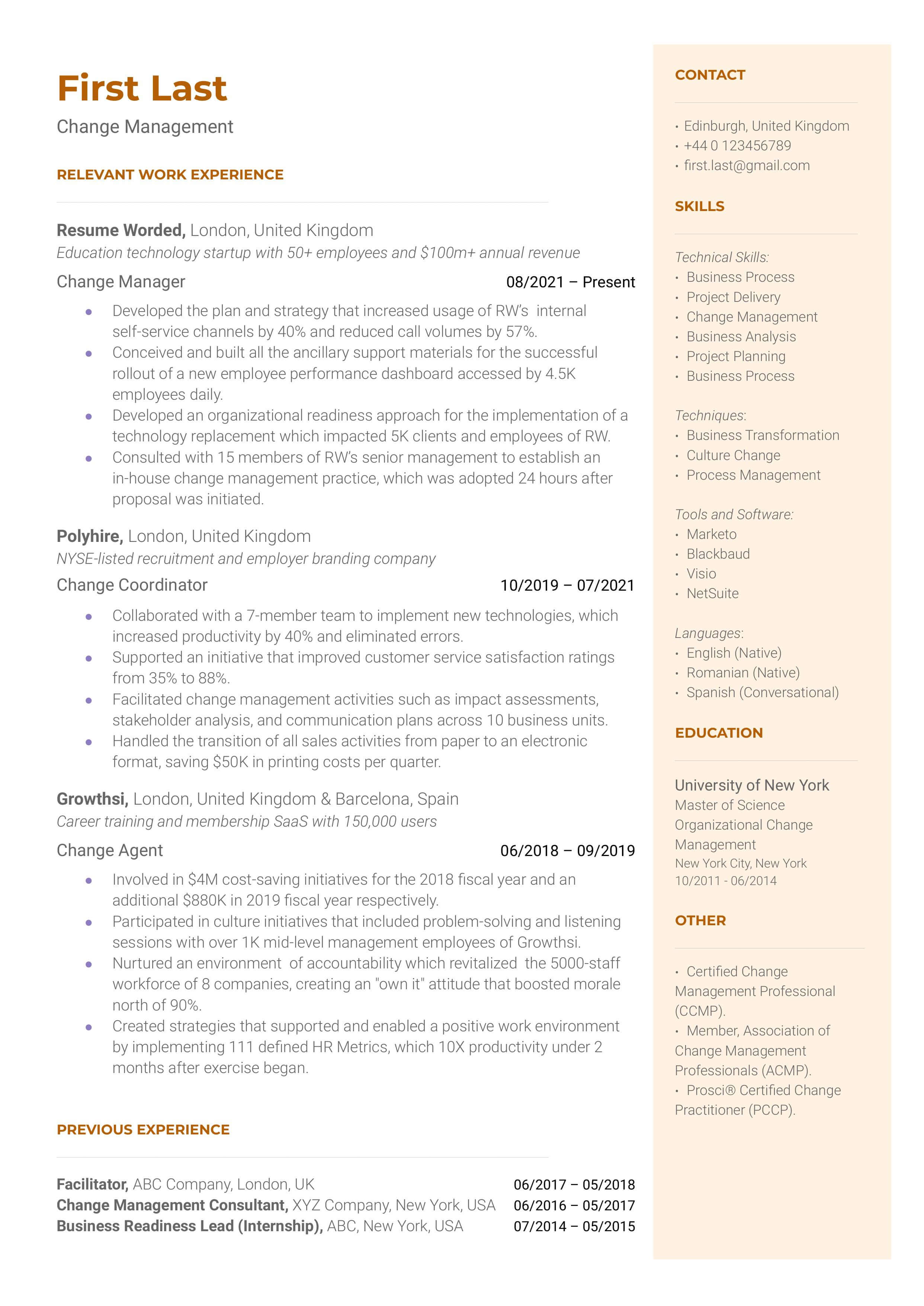 A change manager resume sample that highlights the applicant's quantifiable success and experience.