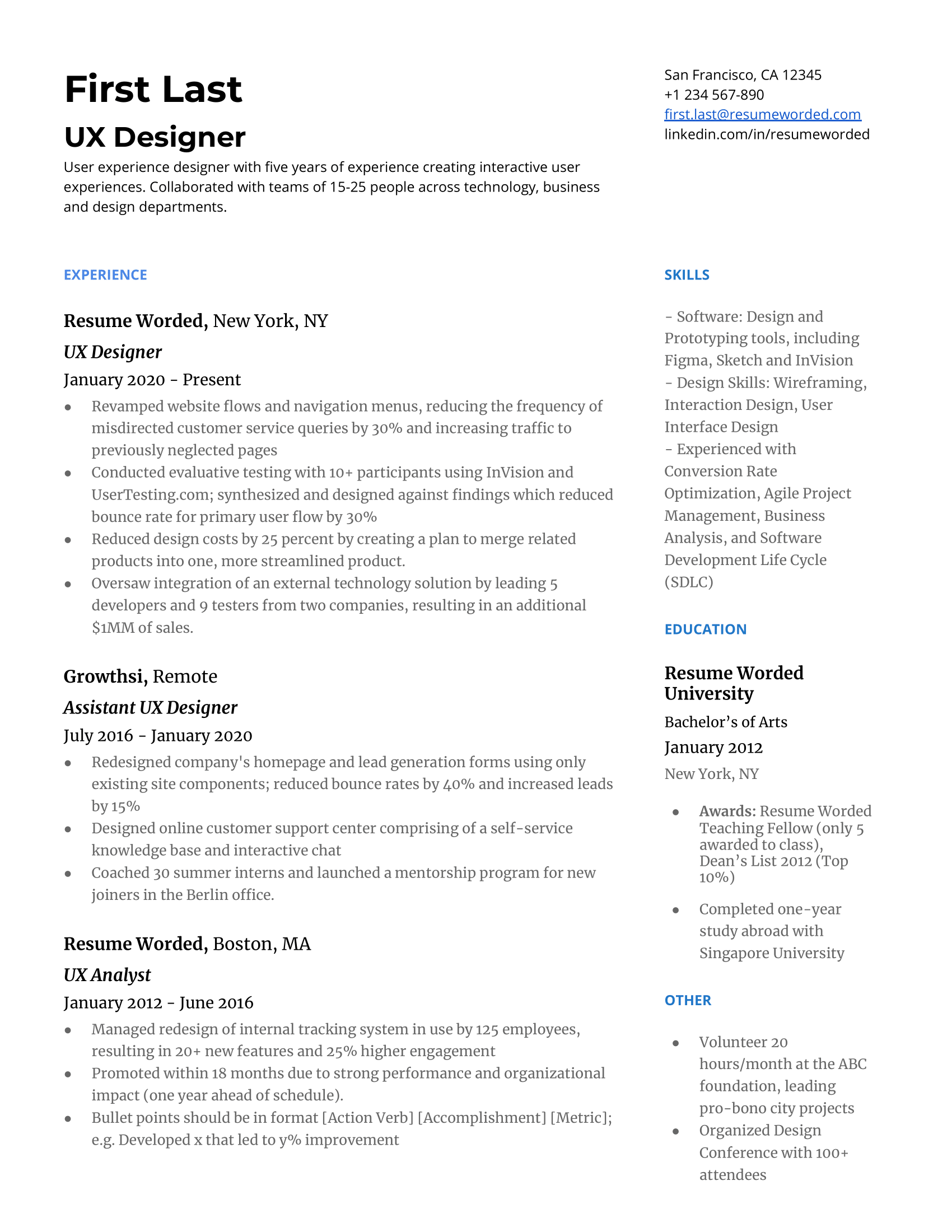 A User Experience Designer resume emphasizing skills in designing user-centered interfaces, conducting user research, and creating wireframes and prototypes.