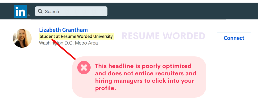 Do not leave your LinkedIn headline as the default, Student at XYZ University, as this will not get you more views on LinkedIn